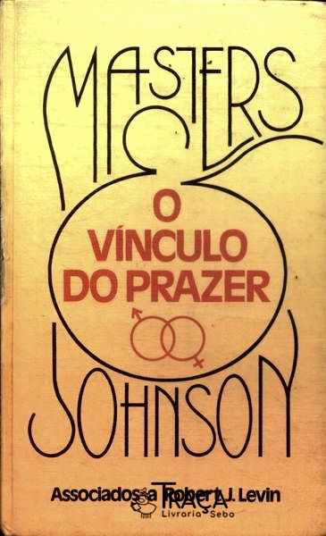 O Vínculo do Prazer