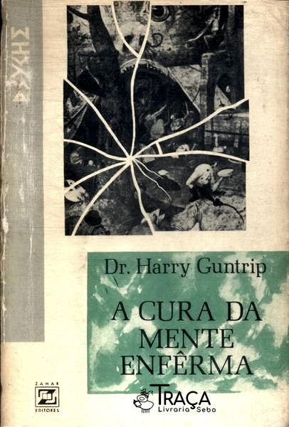 A Cura Da Mente Enfêrma