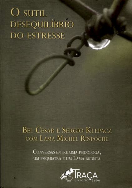 O Sutil Desequilíbrio Do Estresse