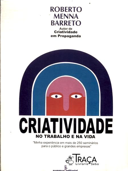 Criatividade No Trabalho e Na Vida