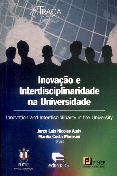 Inovação e Interdisciplinaridade Na Universidade