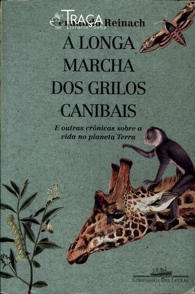 A Longa Marcha Dos Grilos Canibais