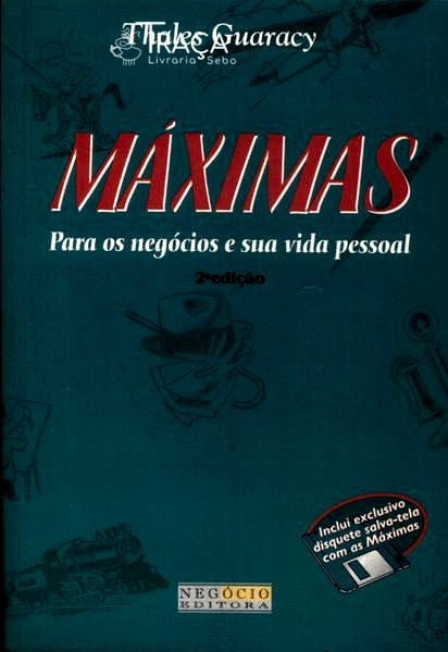 Máximas: para os Negócios e Sua Vida Pessoal (inclui Disquete)