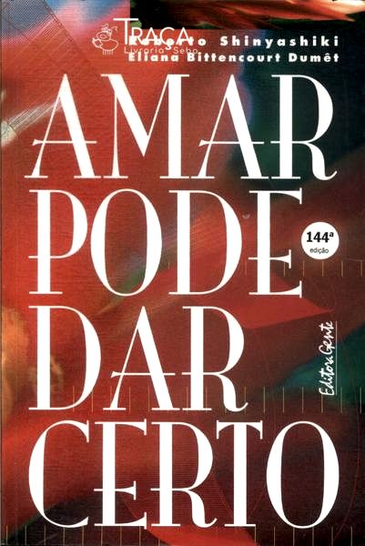 Amar Pode Dar Certo (não Inclui Cd)