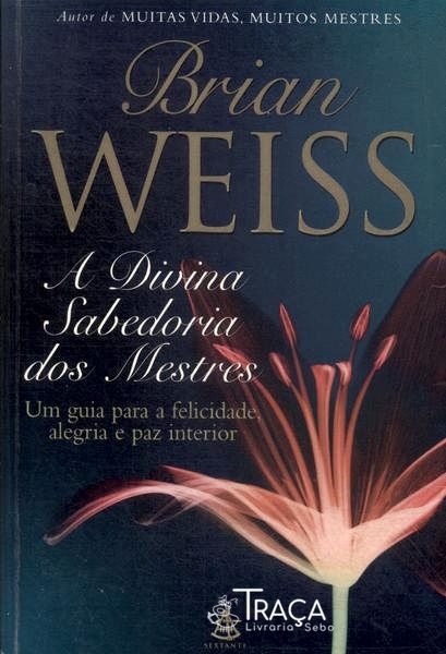 A Divina Sabedoria dos Mestres