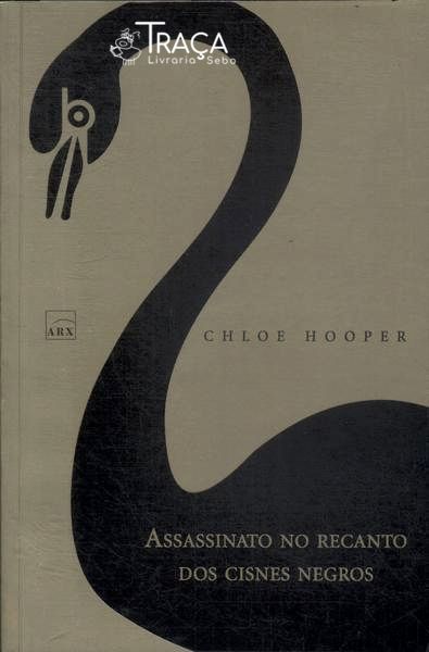 Assassinato No Recanto Dos Cisnes Negros