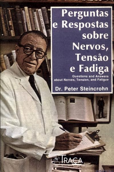Perguntas e Respostas Sobre Nervos, Tensão e Fadiga