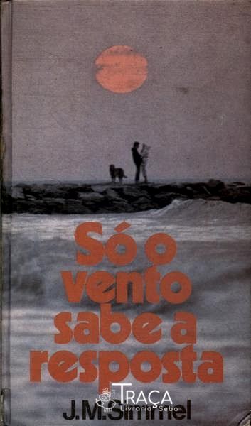 Só O Vento Sabe A Resposta