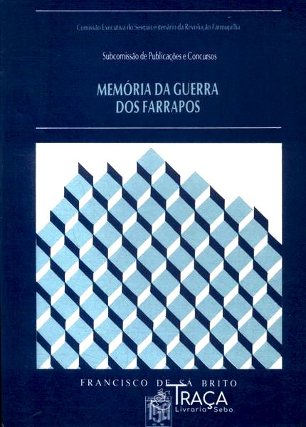 Memória da Guerra dos Farrapos