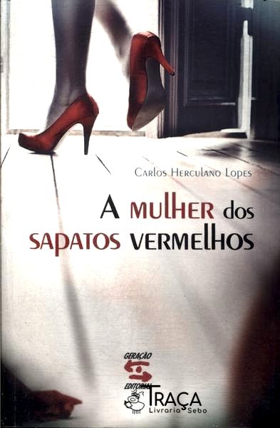 A Mulher Dos Sapatos Vermelhos