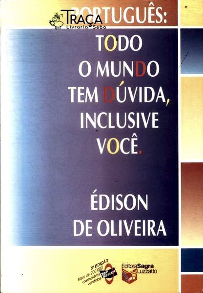 Todo Mundo Tem Dúvida, Inclusive Você (1999)
