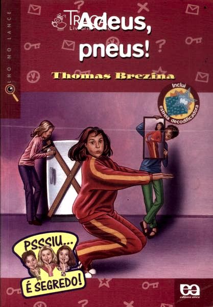 Adeus, Pneus! (inclui Estrela de Papel)