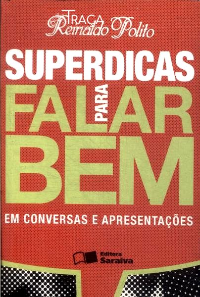 Superdicas para Falar Bem em Conversas e Apresentações