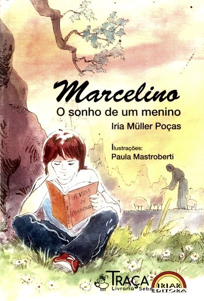 Marcelino: O Sonho De Um Menino