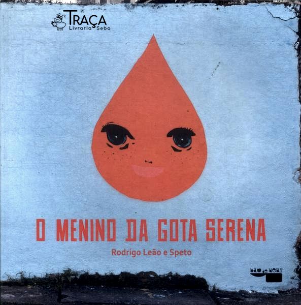 O Menino Da Gota Serena