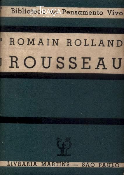 O Pensamento Vivo De Jean-Jacques Rousseau