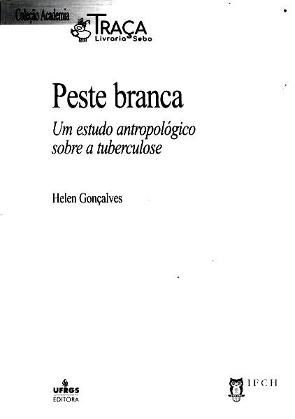 Peste Branca: Um Estudo Antropológico Sobre A Tuberculose