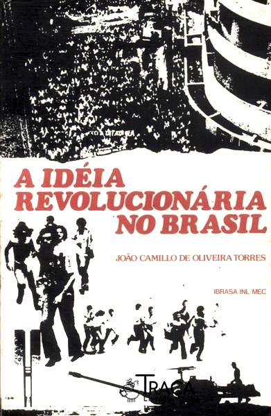 A Idéia Revolucionária No Brasil