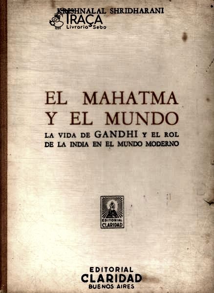El Mahatma Y El Mundo