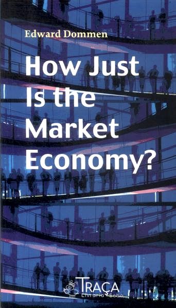 How Just Is The Market Economy?