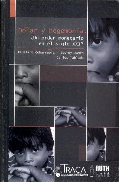 Dólar Y Hegemonía