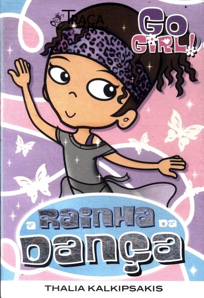 Go Girl! A Rainha Da Dança