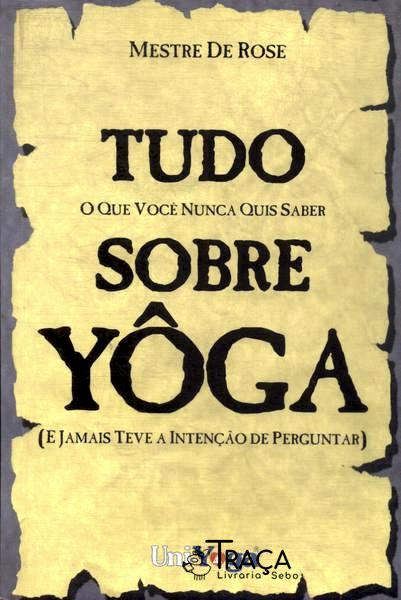 Tudo Sobre Yoga