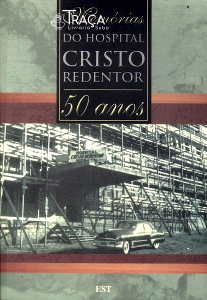 Memórias do Hospital Cristo Redentor