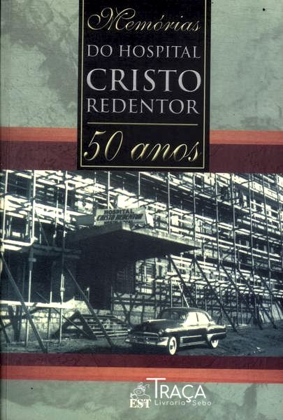 Memórias do Hospital Cristo Redentor