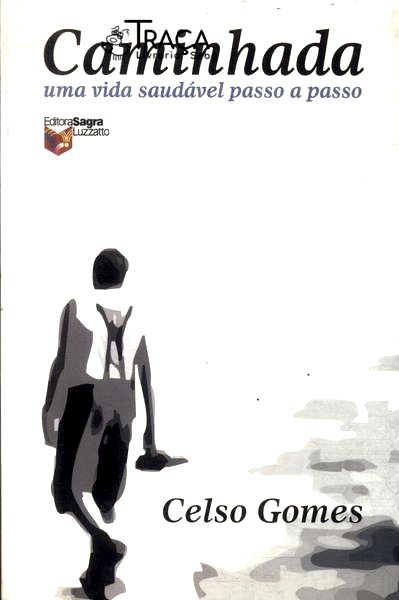 Caminhada: Uma Vida Saudável Passo a Passo