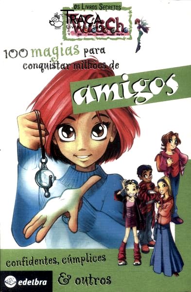 100 Magias para Conquistar Milhões de Amigos