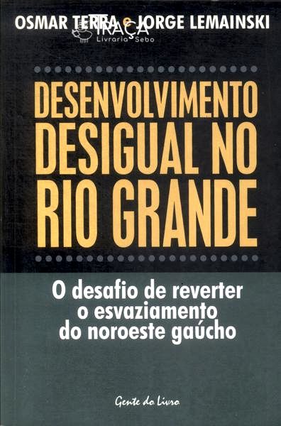 Desenvolvimento Desigual No Rio Grande