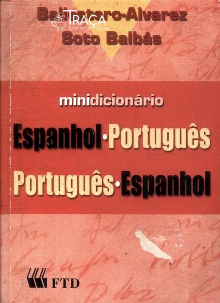 Midicionário Espanhol-português Português-espanhol (2007)