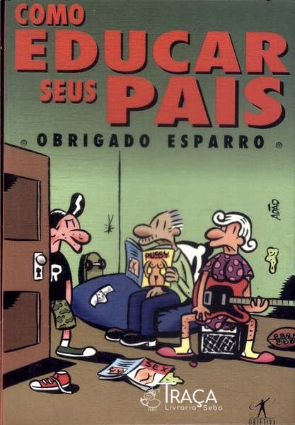 Como Educar Seus Pais