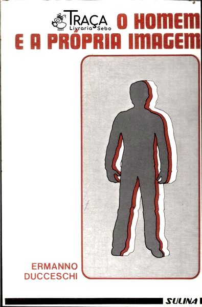 O Homem E A Própria Imagem
