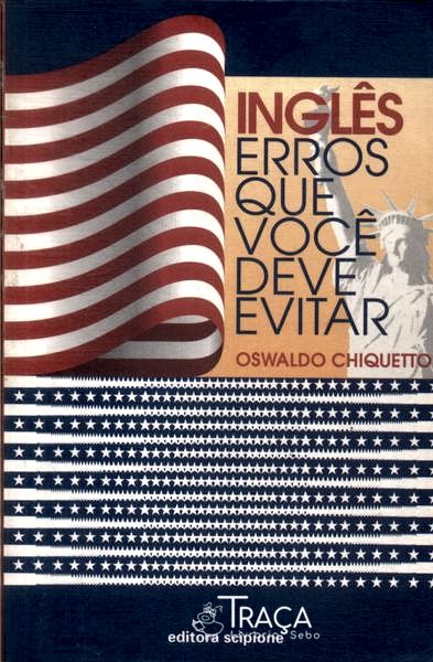 Inglês: Erros Que Você Deve Evitar