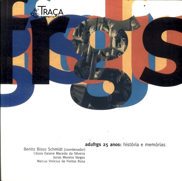 Adufrgs 25 Anos: História e Memórias