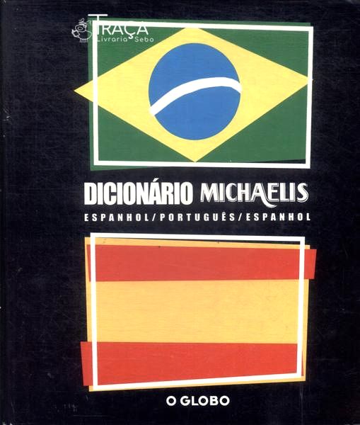 Dicionário Michaelis Espanhol-português Português-espanhol (1999)