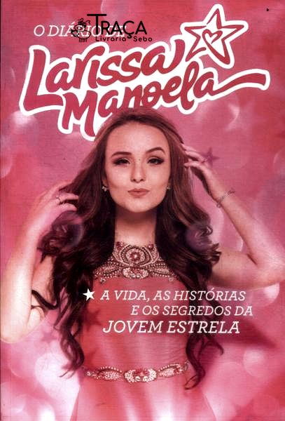O Diário de Larissa Manoela