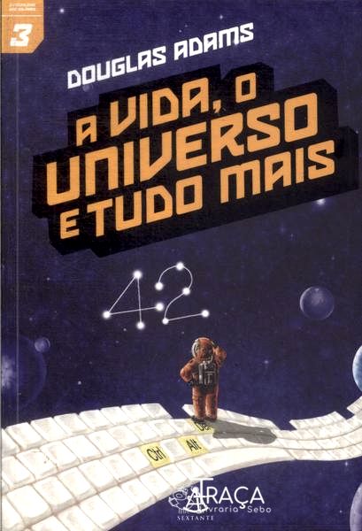A Vida, o Universo e Tudo Mais