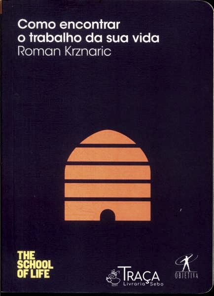 Como Encontrar O Trabalho Da Sua Vida