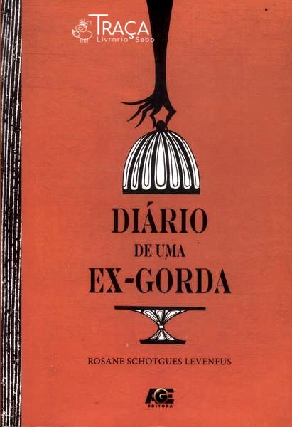 Diário De Uma Ex-gorda