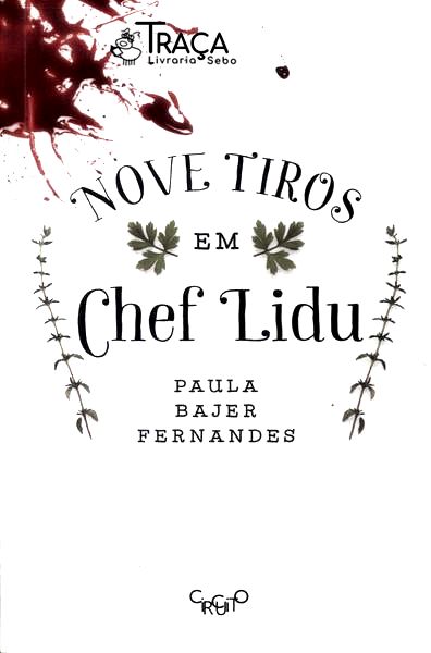 Nove Tiros Em Chef Lidu