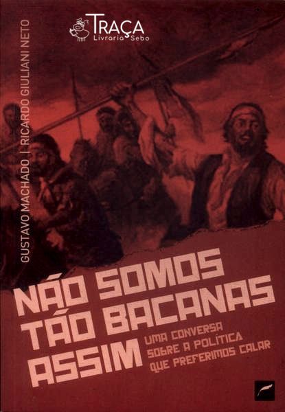 Não Somos Tão Bacanas Assim