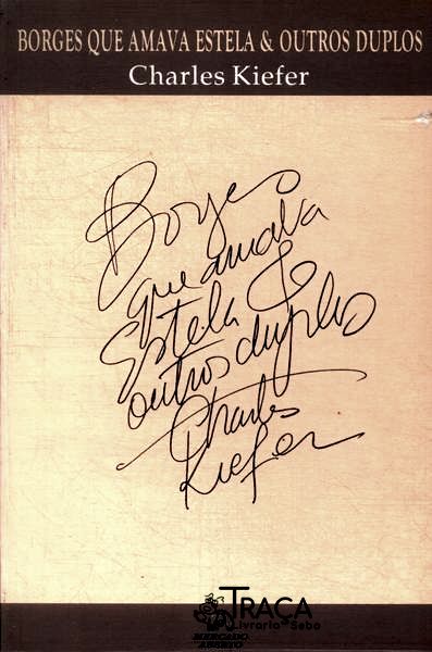 Borges Que Amava Estela E Outros Duplos