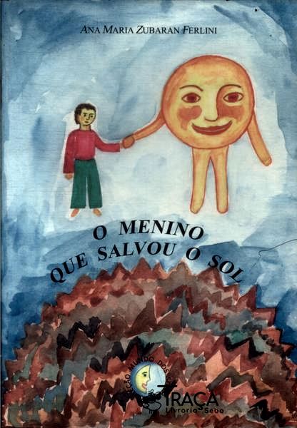 O Menino Que Salvou O Sol