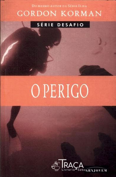 O Perigo