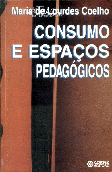 Consumo e Espaços Pedagógicos