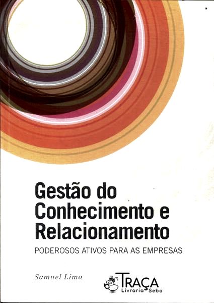 Gestão do Conhecimento e Relacionamento
