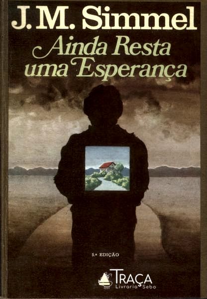 Ainda Resta Uma Esperança